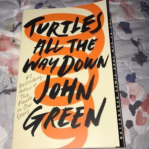 Turtles all the way down by John green